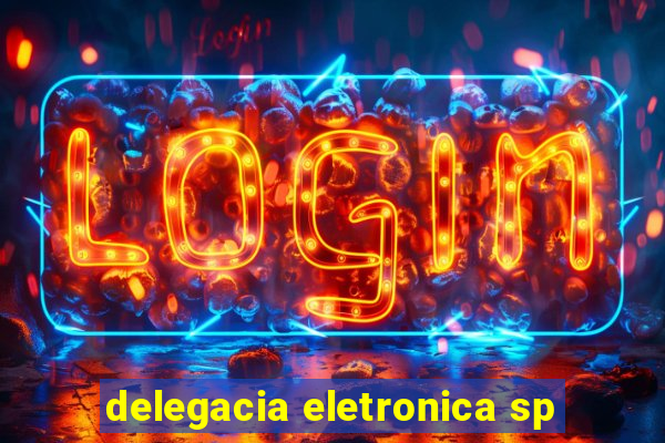 delegacia eletronica sp